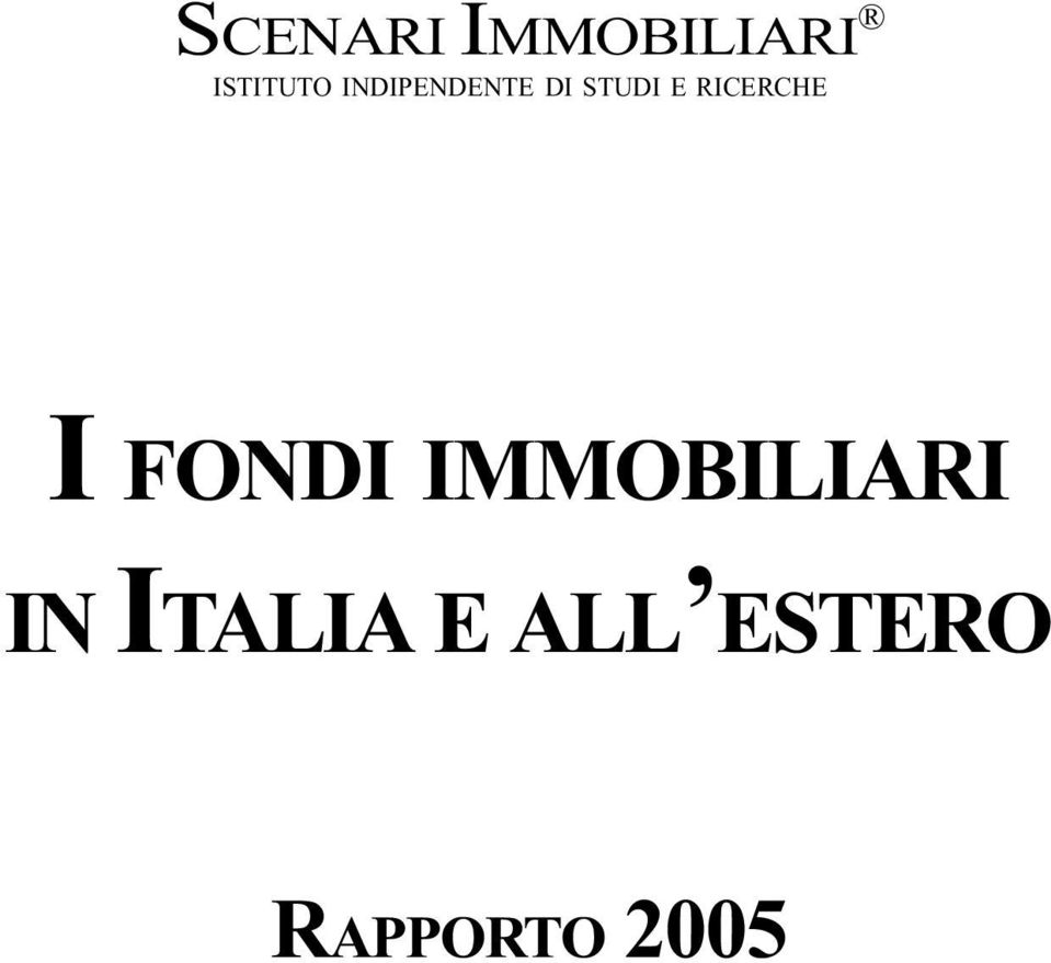 RICERCHE I FONDI IMMOBILIARI