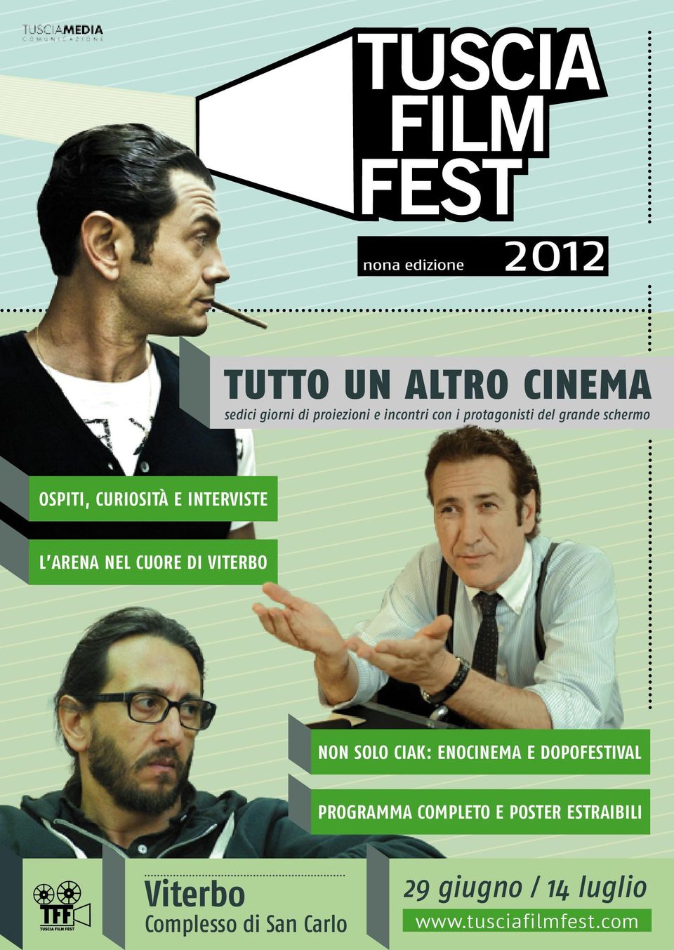 nel cuore di viterbo NON SOLO CIAK: E DOPOFESTIVAL PROGRAMMA COMPLETO E