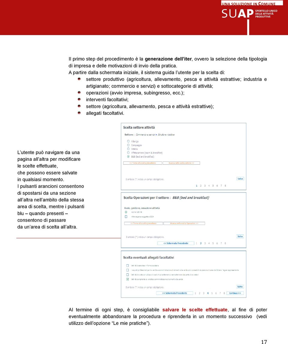 servizi) e sottocategorie di attività; operazioni (avvio impresa, subingresso, ecc.); interventi facoltativi; settore (agricoltura, allevamento, pesca e attività estrattive); allegati facoltativi.