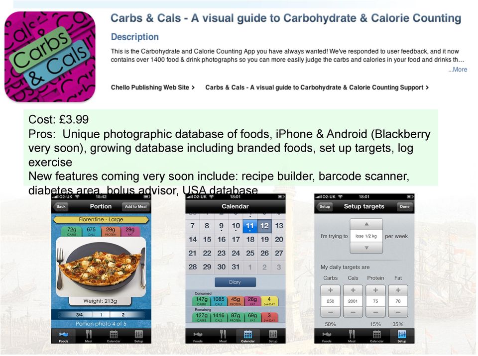(Blackberry very soon), growing database including branded foods, set