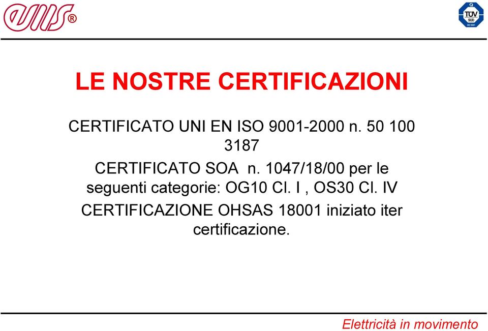 1047/18/00 per le seguenti categorie: OG10 Cl.