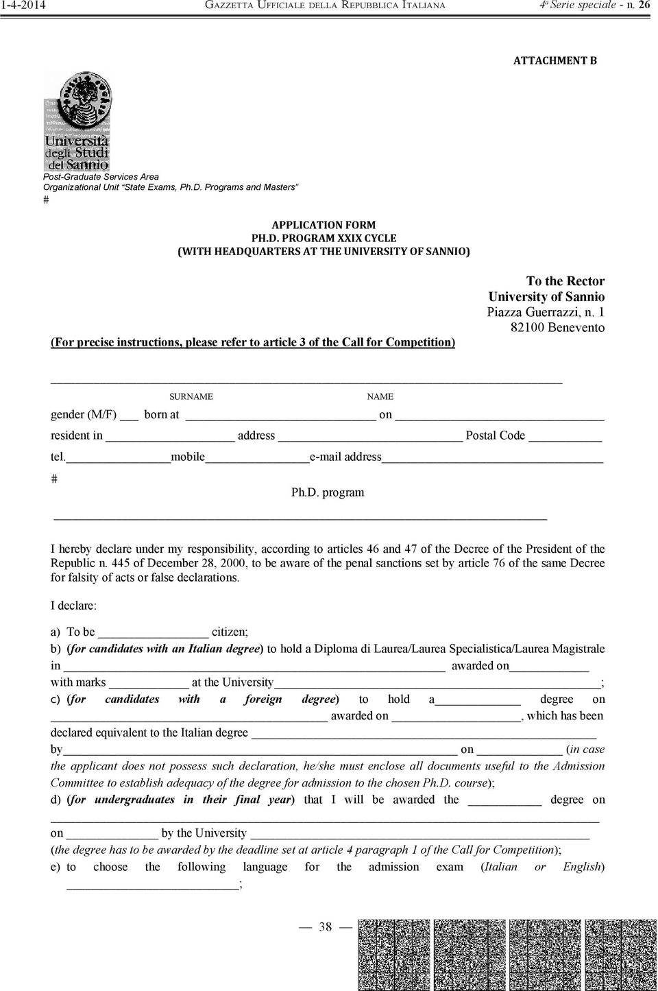 PROGRAM XXIX CYCLE (WITH HEADQUARTERS AT THE UNIVERSITY OF SANNIO) (For precise instructions, please refer to article 3 of the Call for Competition) To the Rector University of Sannio Piazza