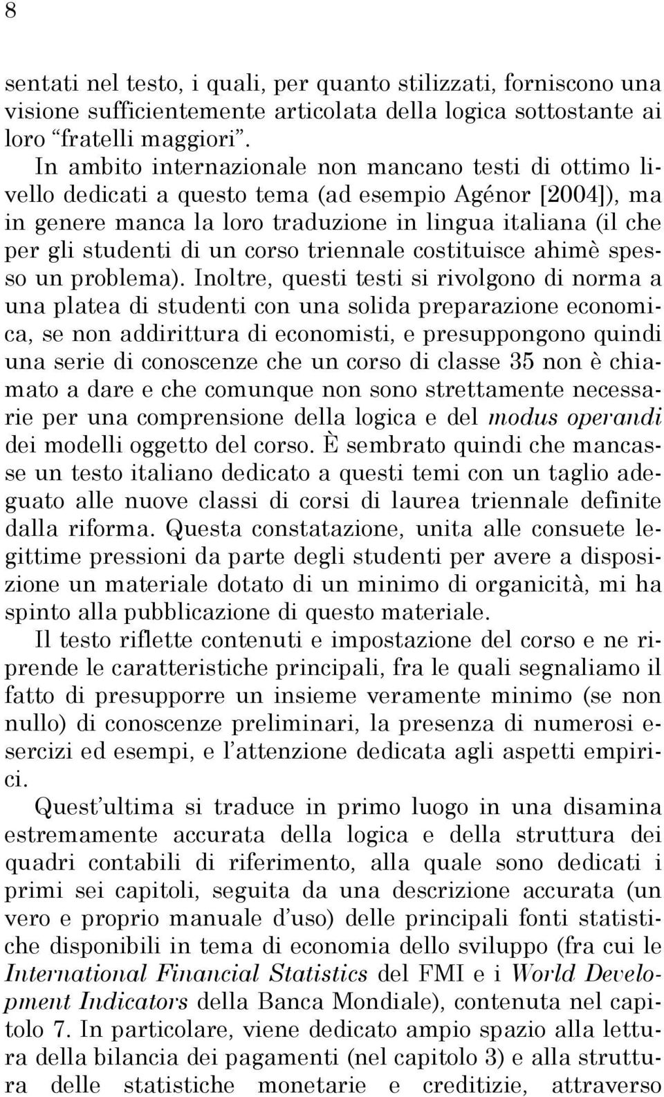 corso triennale costituisce ahimè spesso un problema).