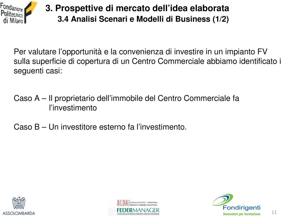 investire in un impianto FV sulla superficie di copertura di un Centro Commerciale abbiamo