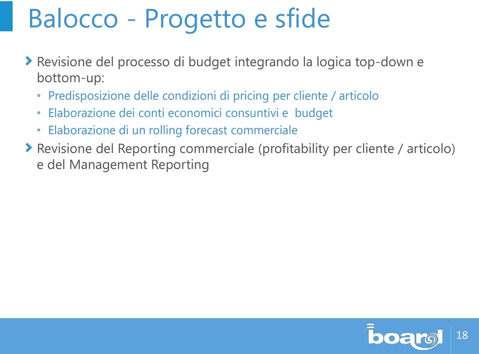 dei conti economici consuntivi e budget Elaborazione di un rolling forecast commerciale