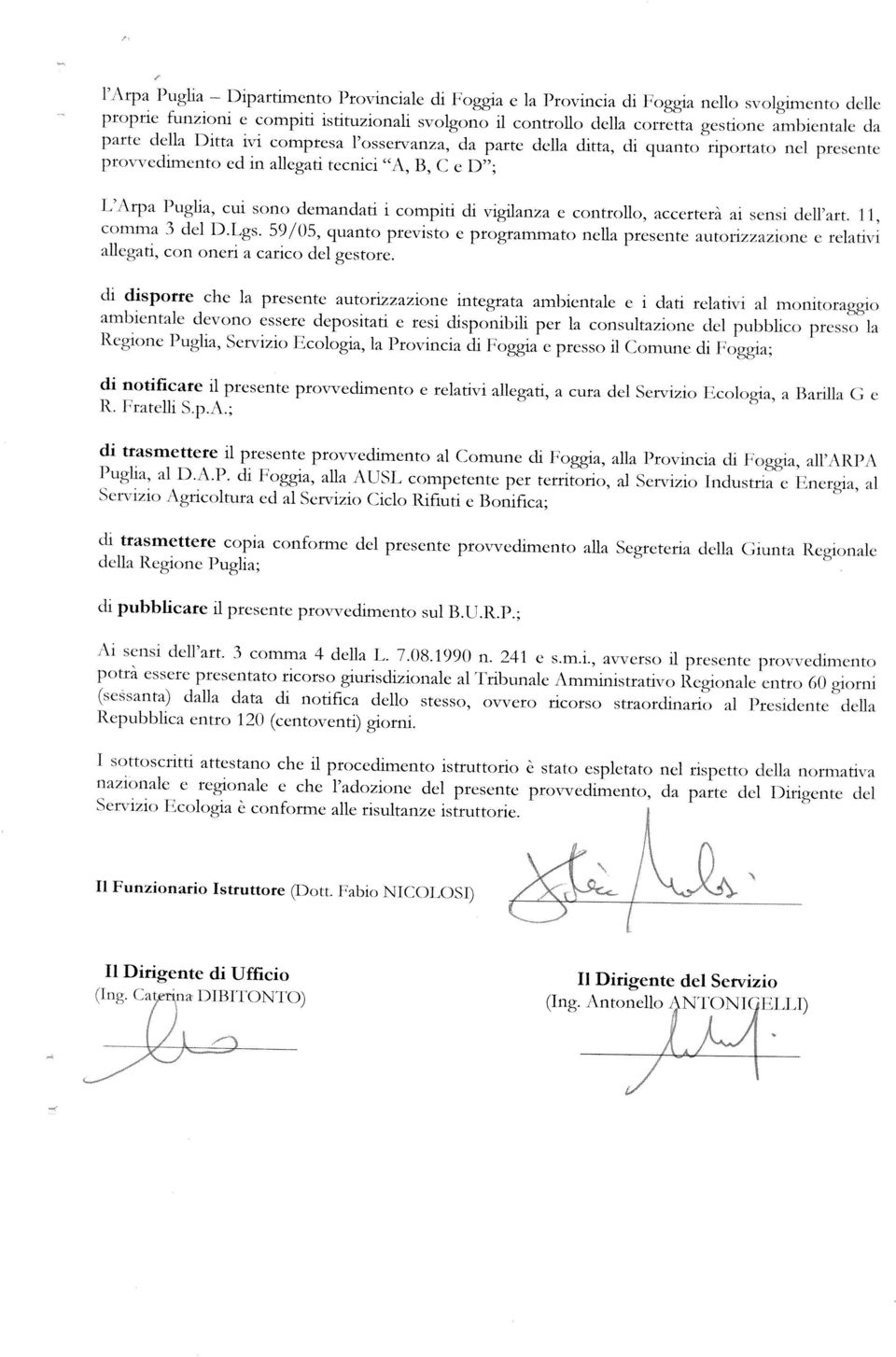 pro edmento ed n allegat tecnc A, 13, C e D ;.\rpa Pugla, cu sono demandar compt d vglanza e controllo, accerteta a sens delhrt cotnma 3 dcl D.Lgs.