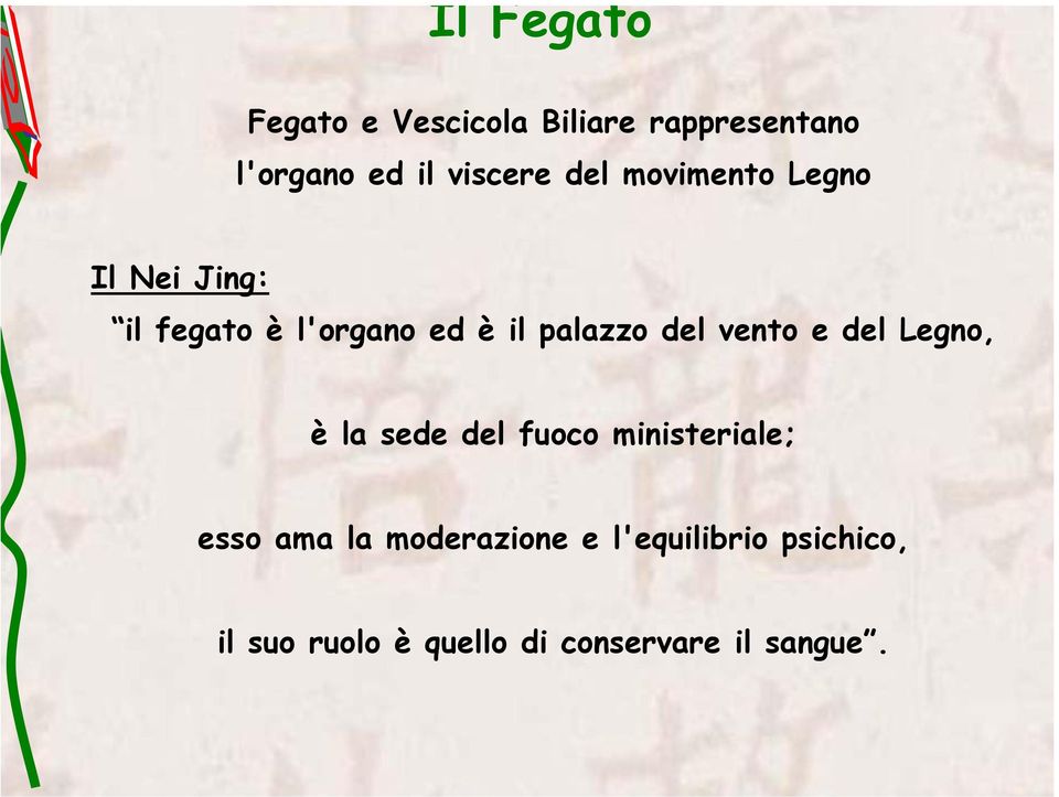 vento e del Legno, è la sede del fuoco ministeriale; esso ama la