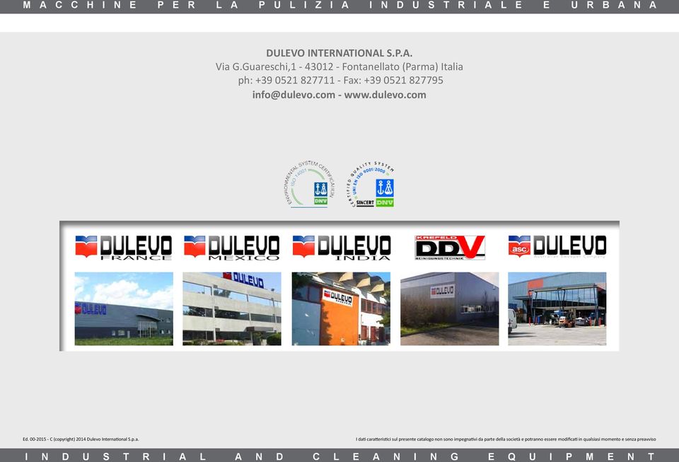 info@dulevo.com - www.dulevo.com Ed. 00-2015 - C (copyright) 2014 Dulevo Internat