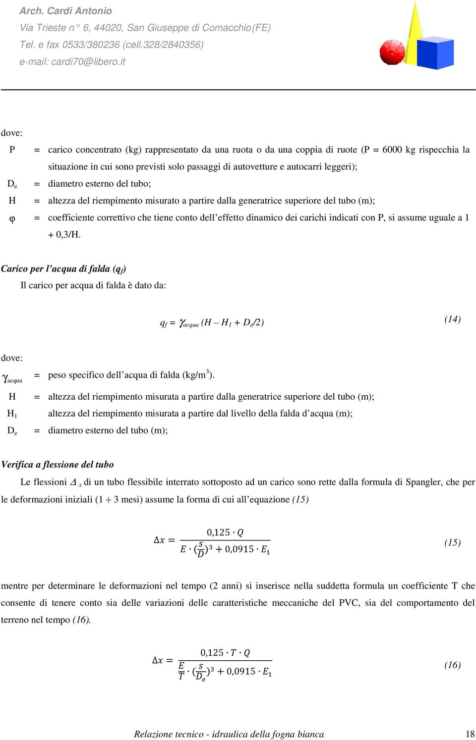 indicati con P, si assume uguale a 1 + 0,3/H.