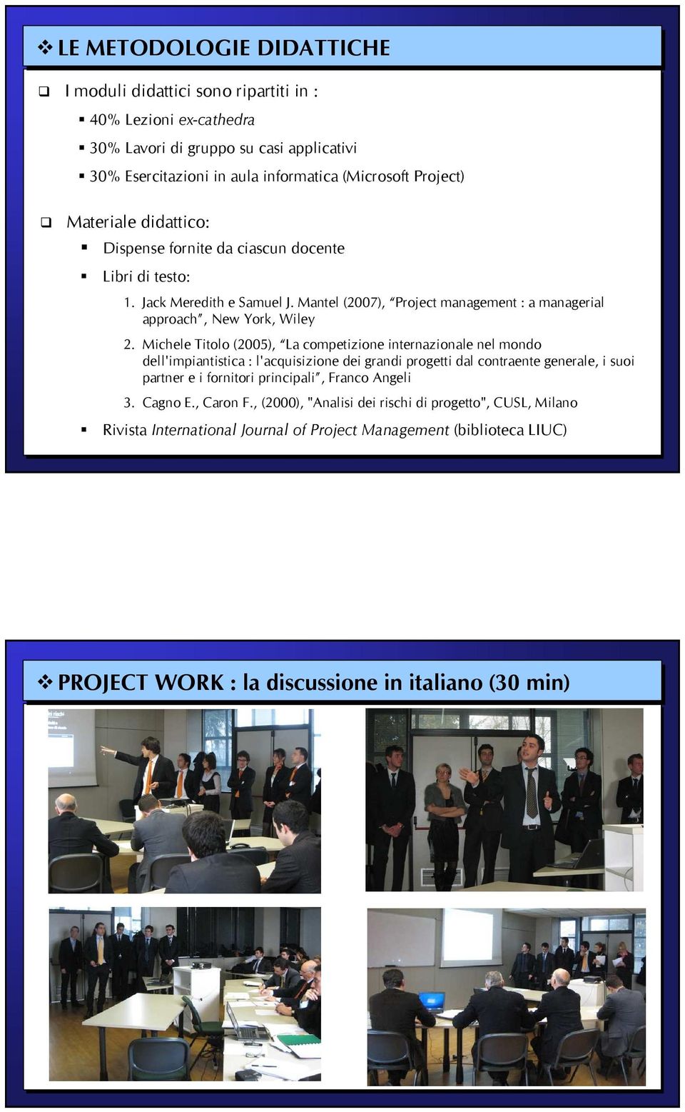 Michele Titolo (2005), La competizione internazionale nel mondo dell'impiantistica : l'acquisizione dei grandi progetti dal contraente generale, i suoi partner e i fornitori principali,