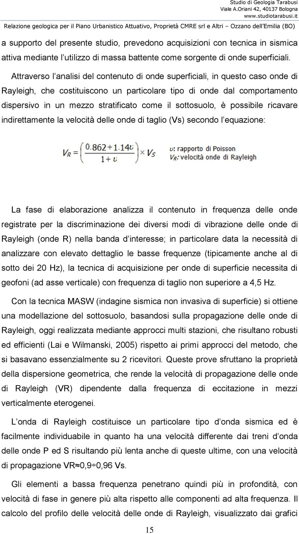 mediante l utilizzo di massa battente come sorgente di onde superficiali.