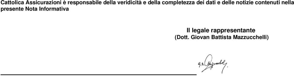 notizie contenuti nella presente Nota Informativa