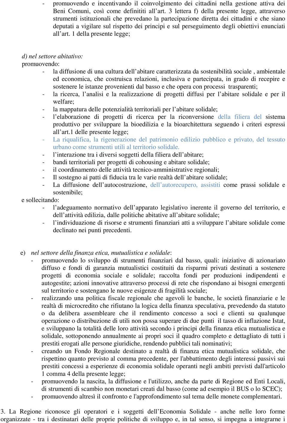 perseguimento degli obiettivi enunciati all art.