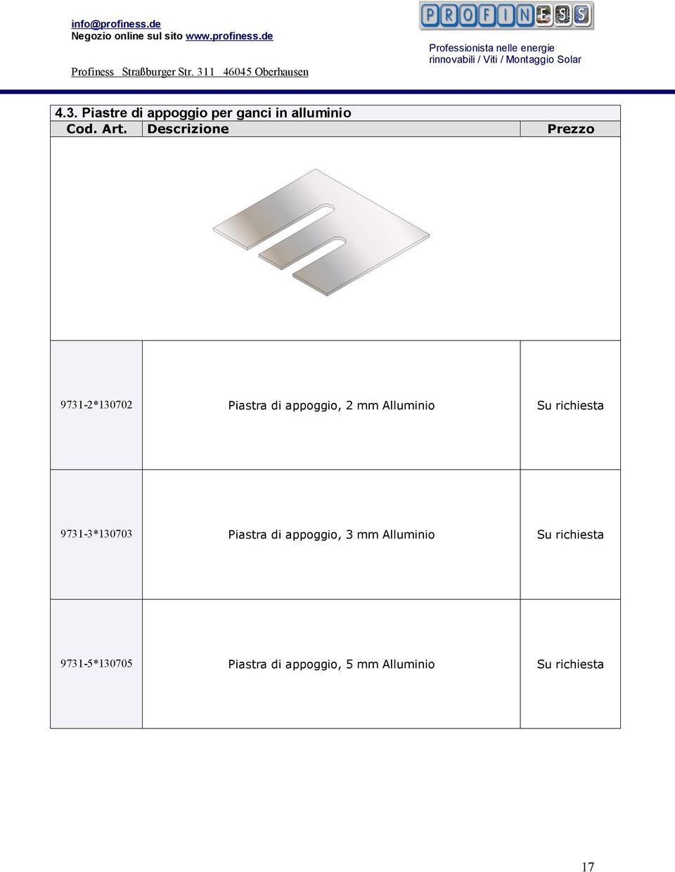 mm Alluminio 9731-3*130703 Piastra di appoggio, 3 mm