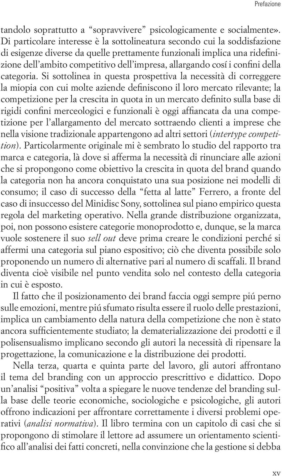 allargando cosí i confini della categoria.