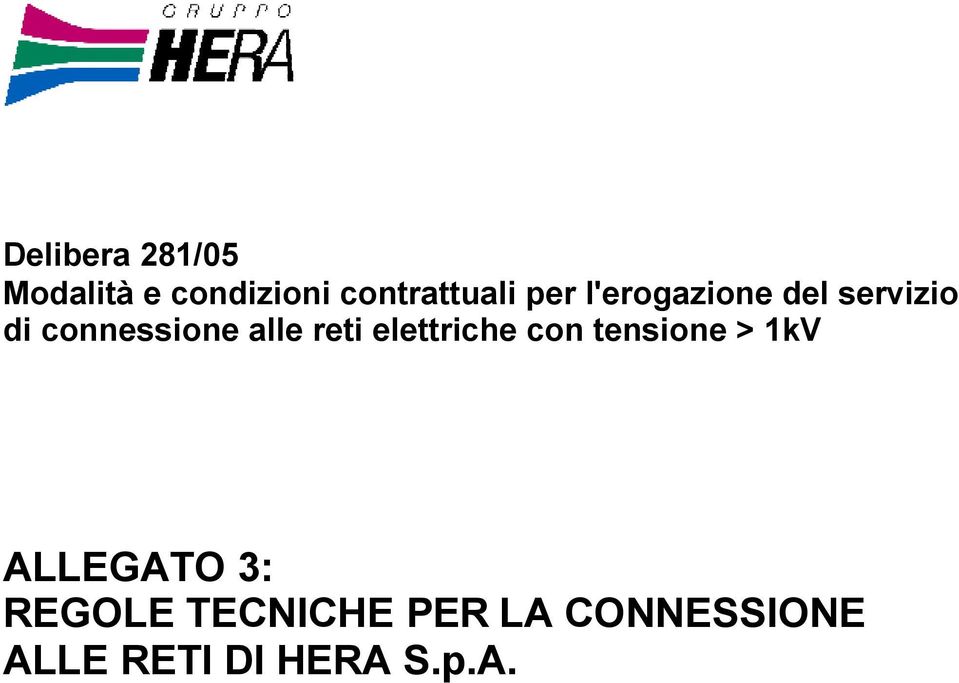 reti elettriche con tensione > 1kV ALLEGATO 3: