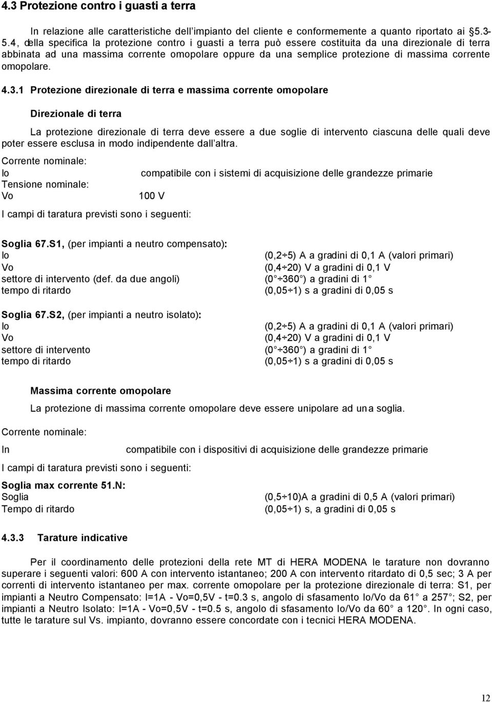 corrente omopolare. 4.3.