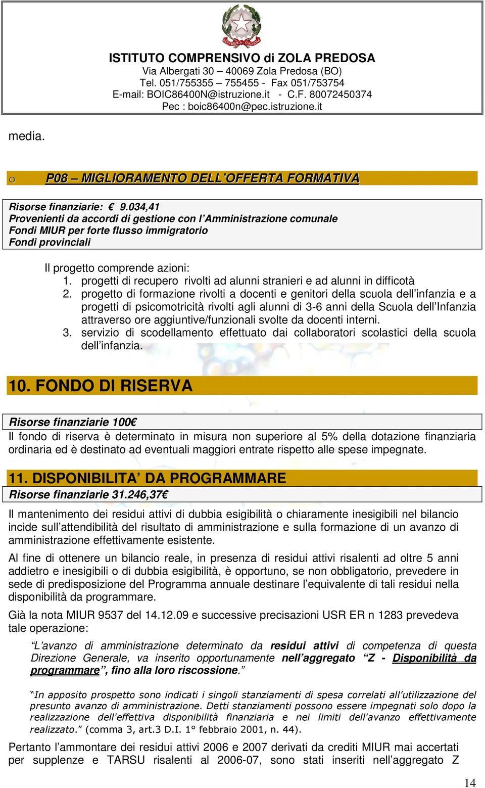 progetti di recupero rivolti ad alunni stranieri e ad alunni in difficotà 2.