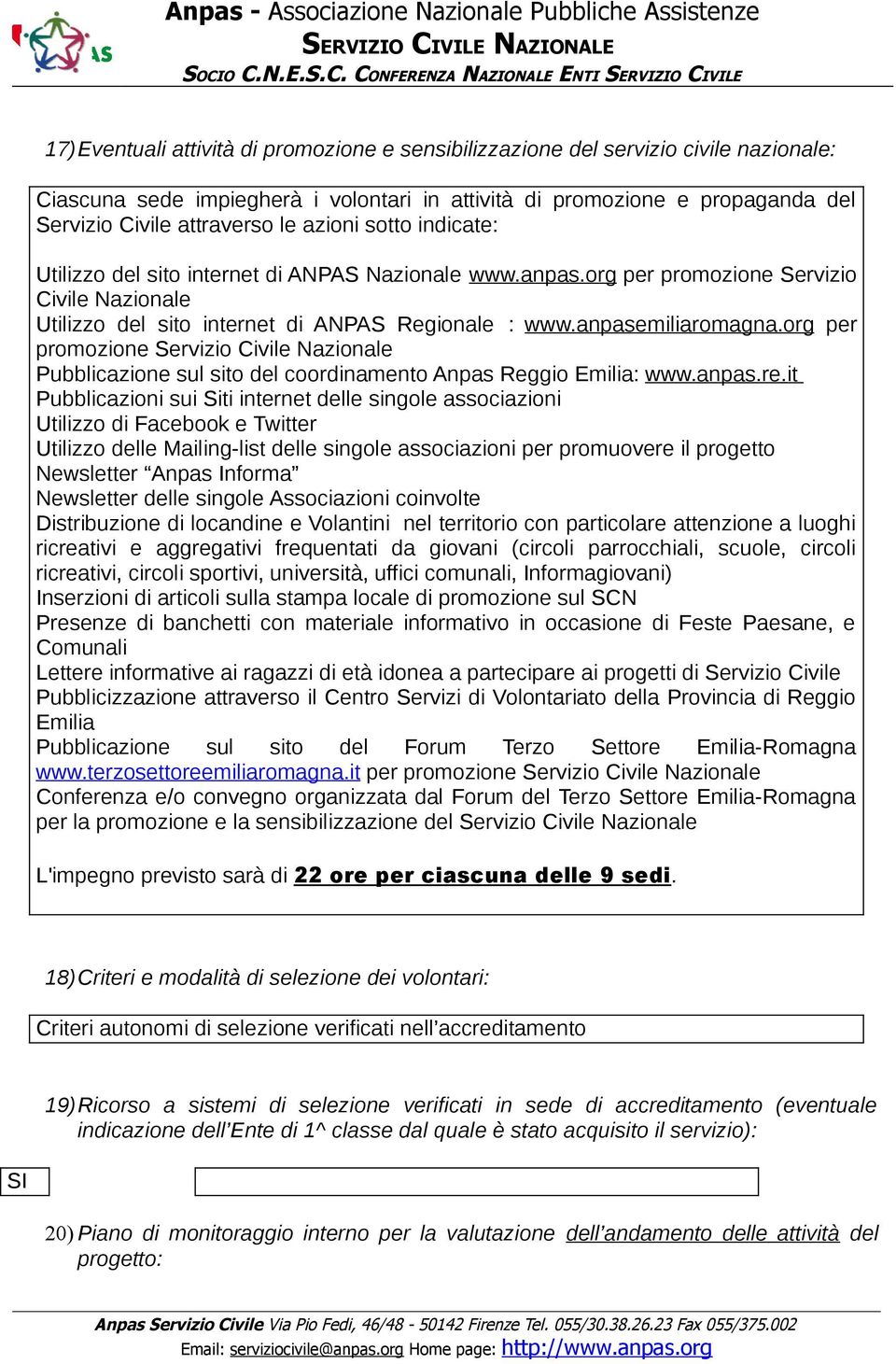 org per promozione Servizio Civile Nazionale Pubblicazione sul sito del coordinamento Anpas Reggio Emilia: www.anpas.re.