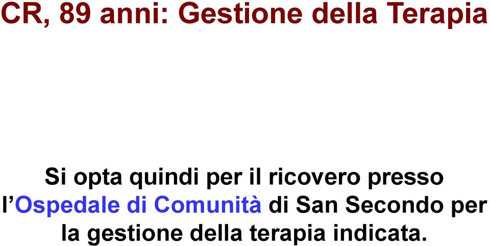 l Ospedale di Comunità di San Secondo