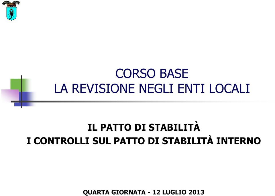 CONTROLLI SUL PATTO DI STABILITÀ