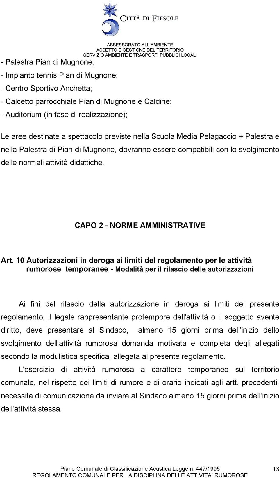 attività didattiche. CAPO 2 - NORME AMMINISTRATIVE Art.