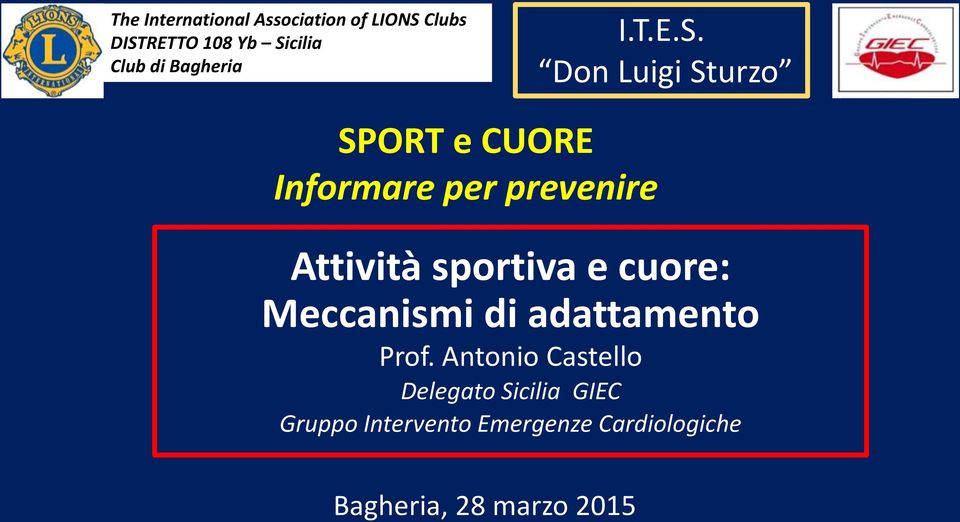 Don Luigi Sturzo SPORT e CUORE Informare per prevenire Attività sportiva e