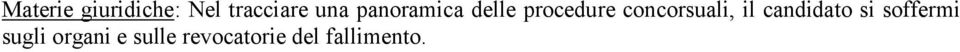 concorsuali, il candidato si soffermi