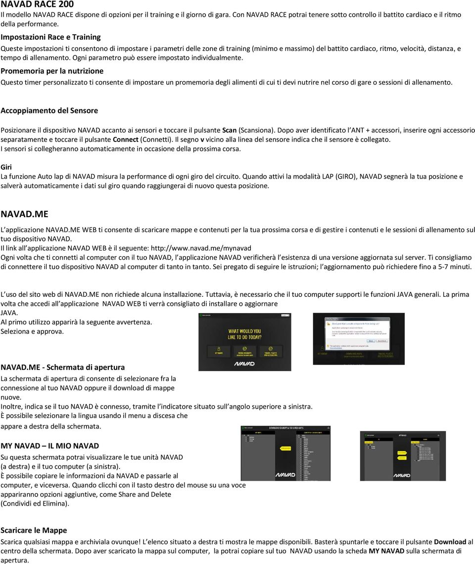 allenamento. Ogni parametro può essere impostato individualmente.