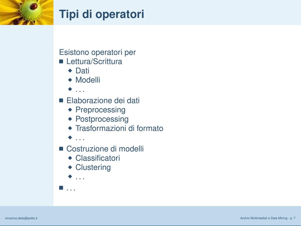 .. Elaborazione dei dati Preprocessing Postprocessing Trasformazioni