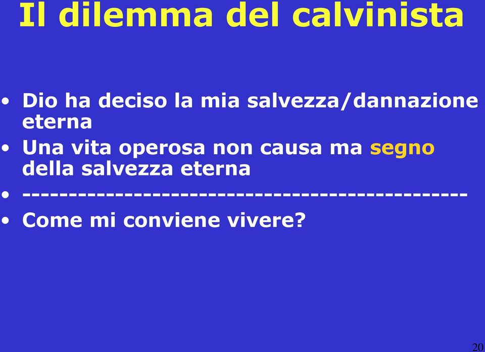 causa ma segno della salvezza eterna