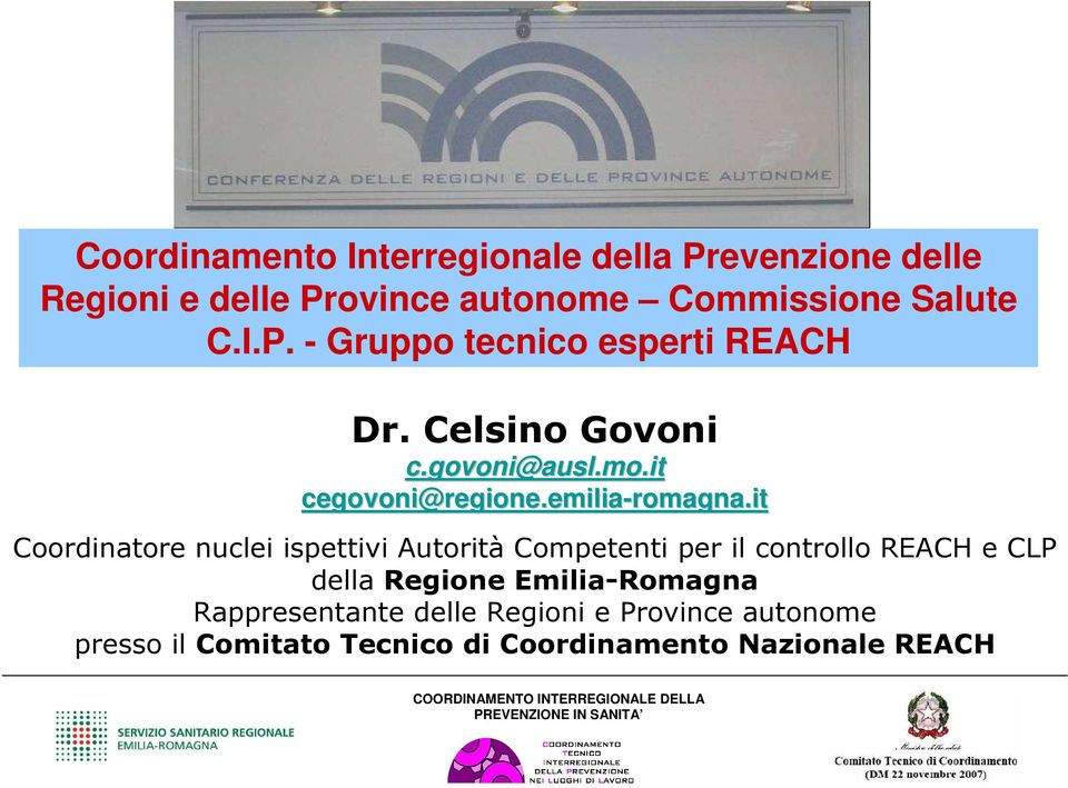 it Coordinatore nuclei ispettivi Autorità Competenti per il controllo REACH e CLP della Regione Emilia-Romagna