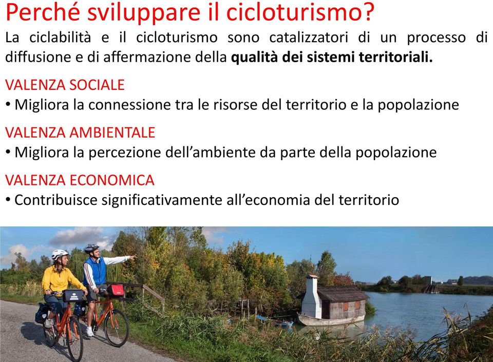 della qualità dei sistemi territoriali.