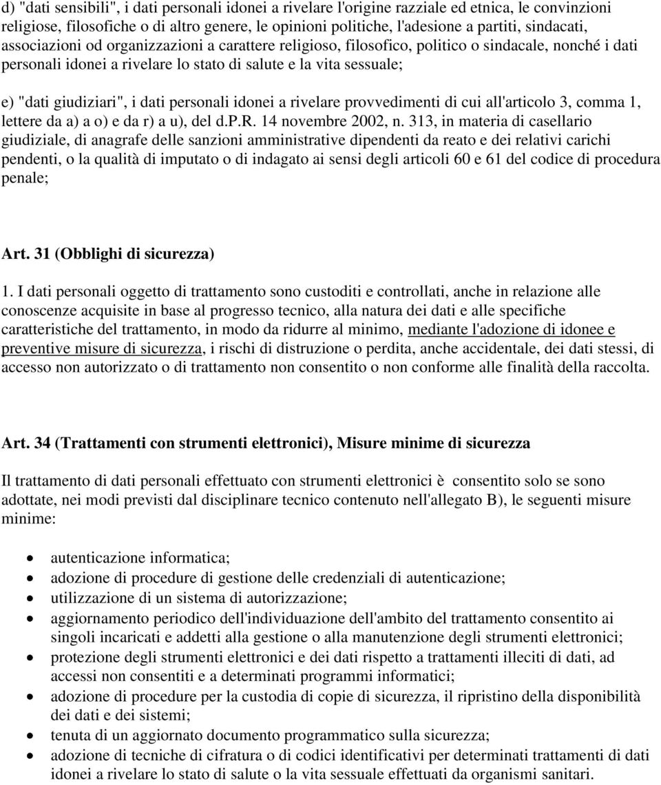 personali idonei a rivelare provvedimenti di cui all'articolo 3, comma 1, lettere da a) a o) e da r) a u), del d.p.r. 14 novembre 2002, n.