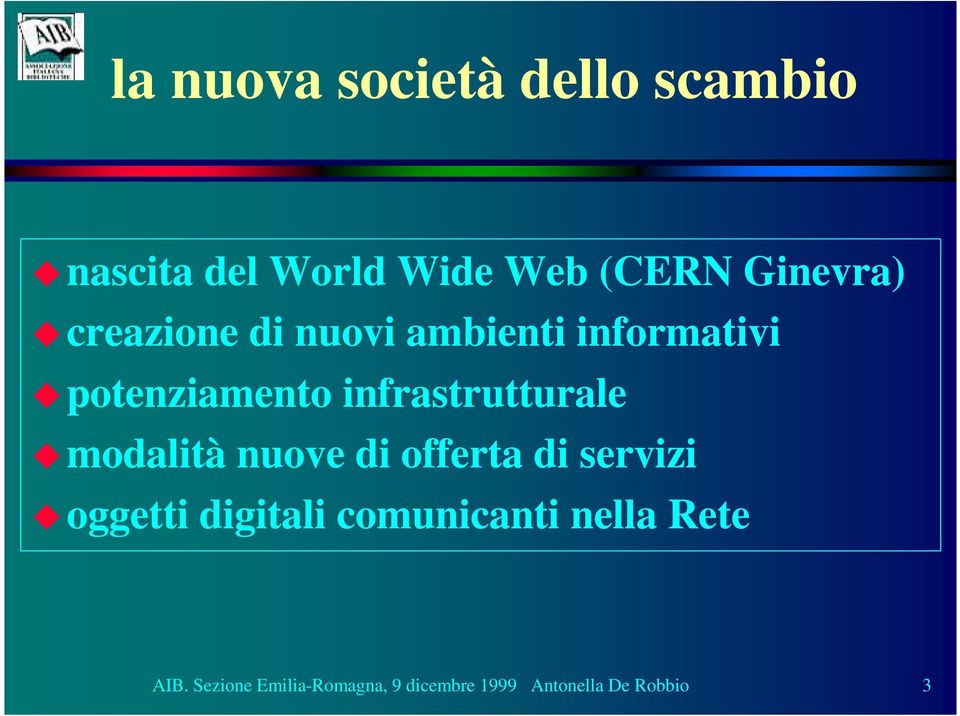 infrastrutturale modalità nuove di offerta di servizi oggetti digitali