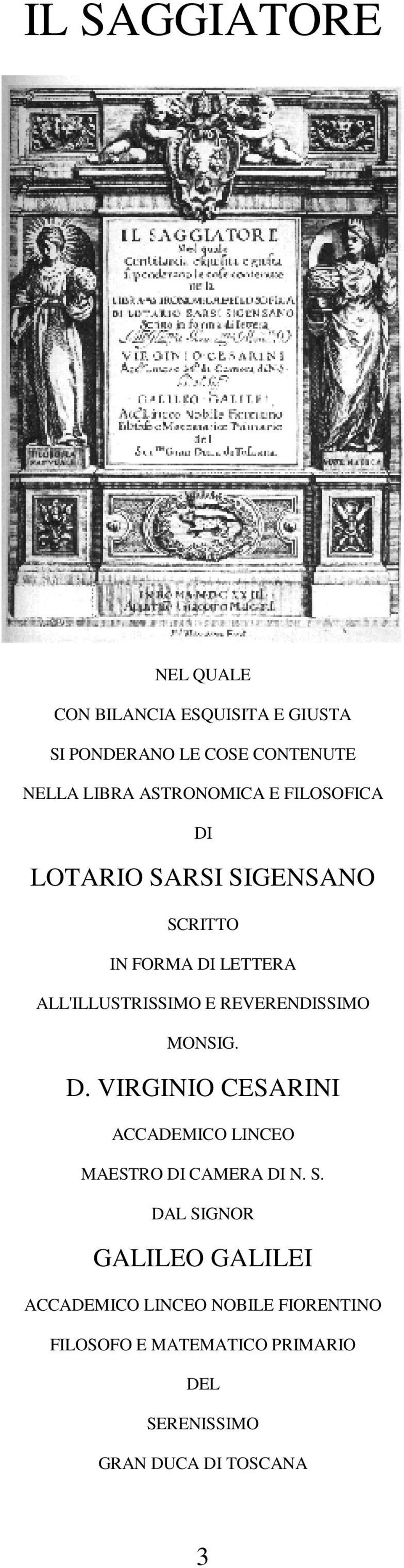 REVERENDISSIMO MONSIG. D. VIRGINIO CESARINI ACCADEMICO LINCEO MAESTRO DI CAMERA DI N. S.