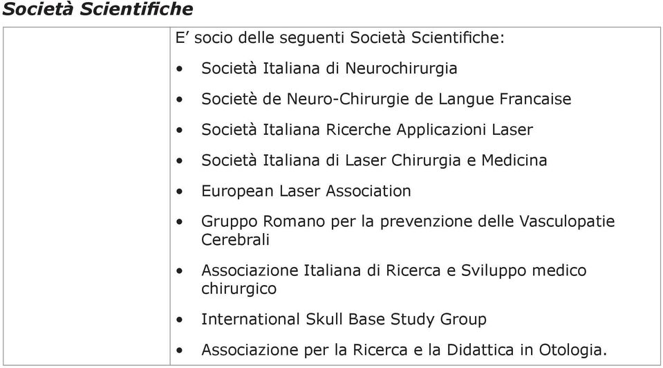 Medicina European Laser Association Gruppo Romano per la prevenzione delle Vasculopatie Cerebrali Associazione Italiana