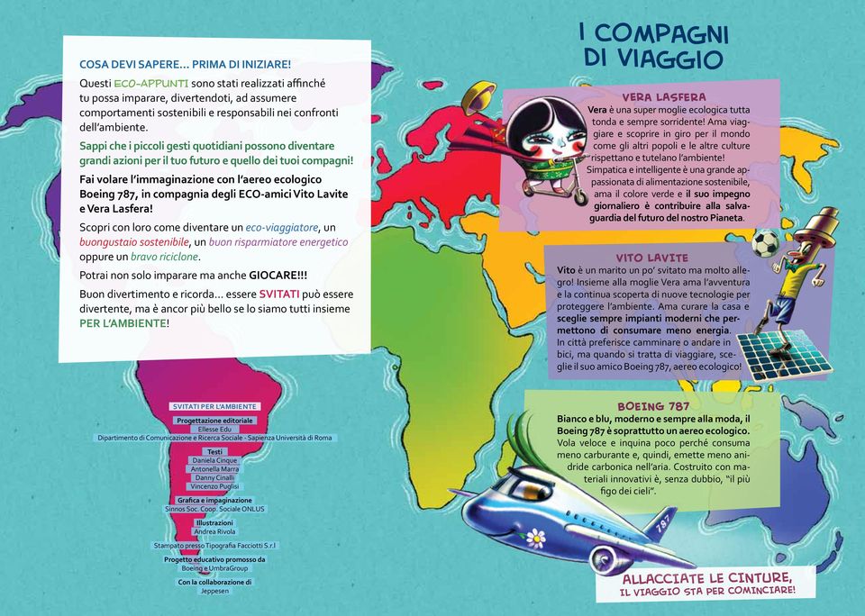 Fai volare l immaginazione con l aereo ecologico Boeing 787, in compagnia degli ECO-amici Vito Lavite e Vera Lasfera!