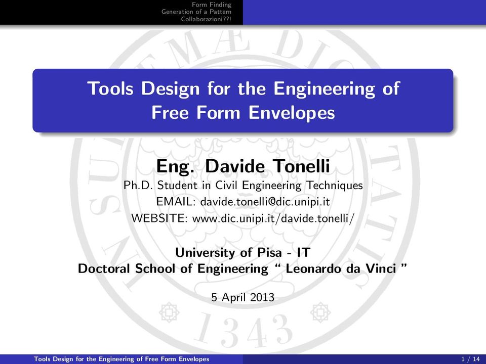 tonelli/ University of Pisa - IT Doctoral School of Engineering Leonardo da Vinci 5
