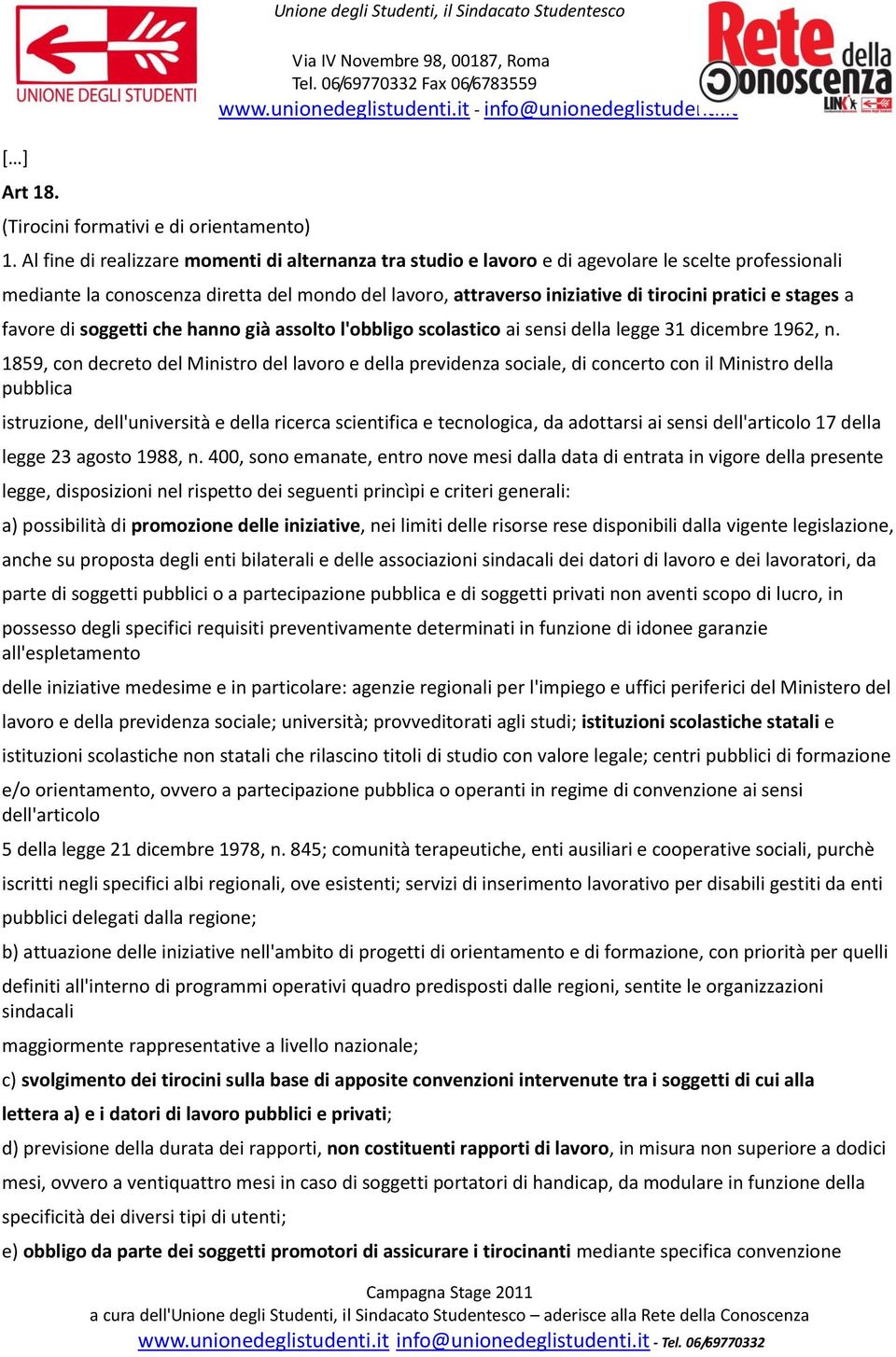 stages a favore di soggetti che hanno già assolto l'obbligo scolastico ai sensi della legge 31 dicembre 1962, n.