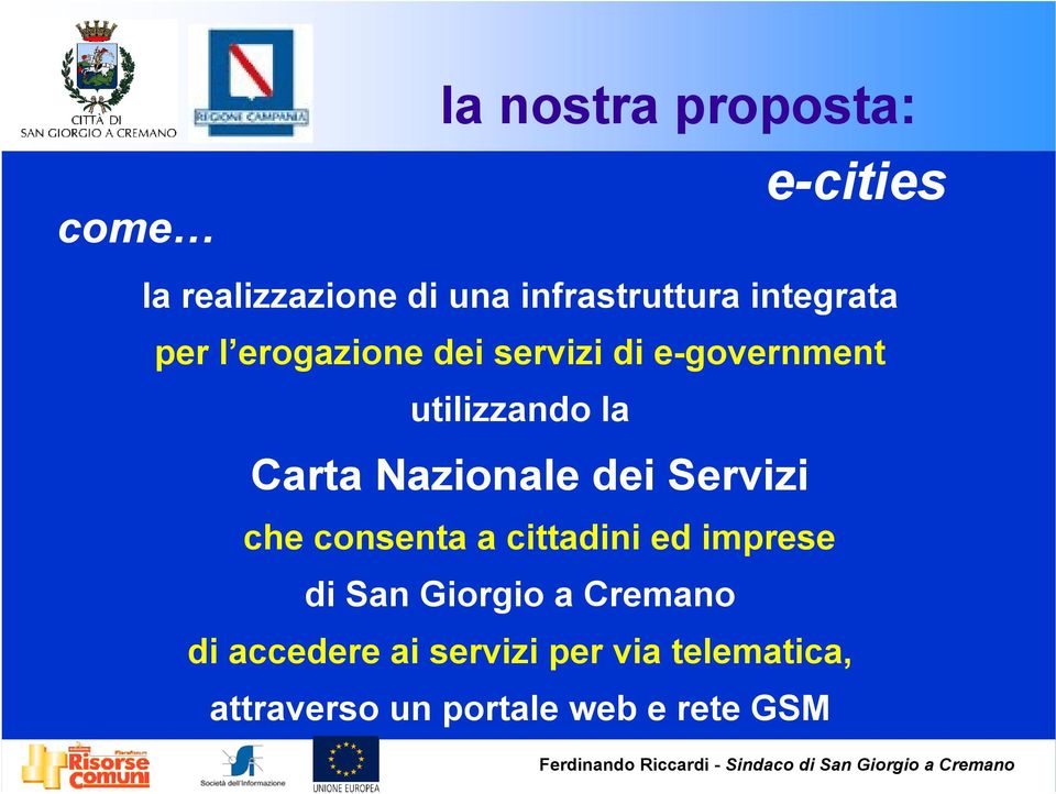 Nazionale dei Servizi che consenta a cittadini ed imprese di San Giorgio a