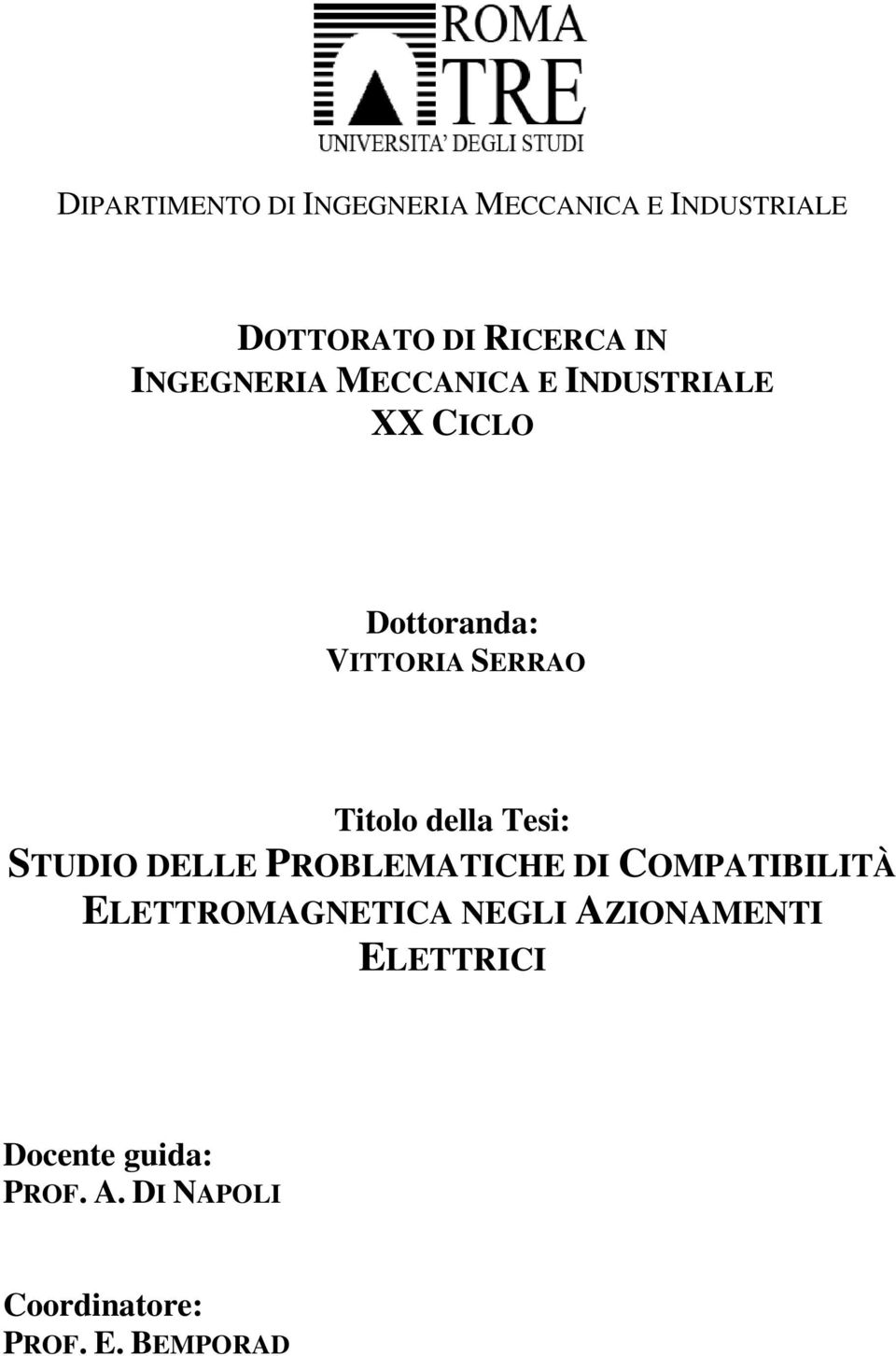 della Tesi: STUDIO DELLE PROBLEMATICHE DI COMPATIBILITÀ ELETTROMAGNETICA NEGLI