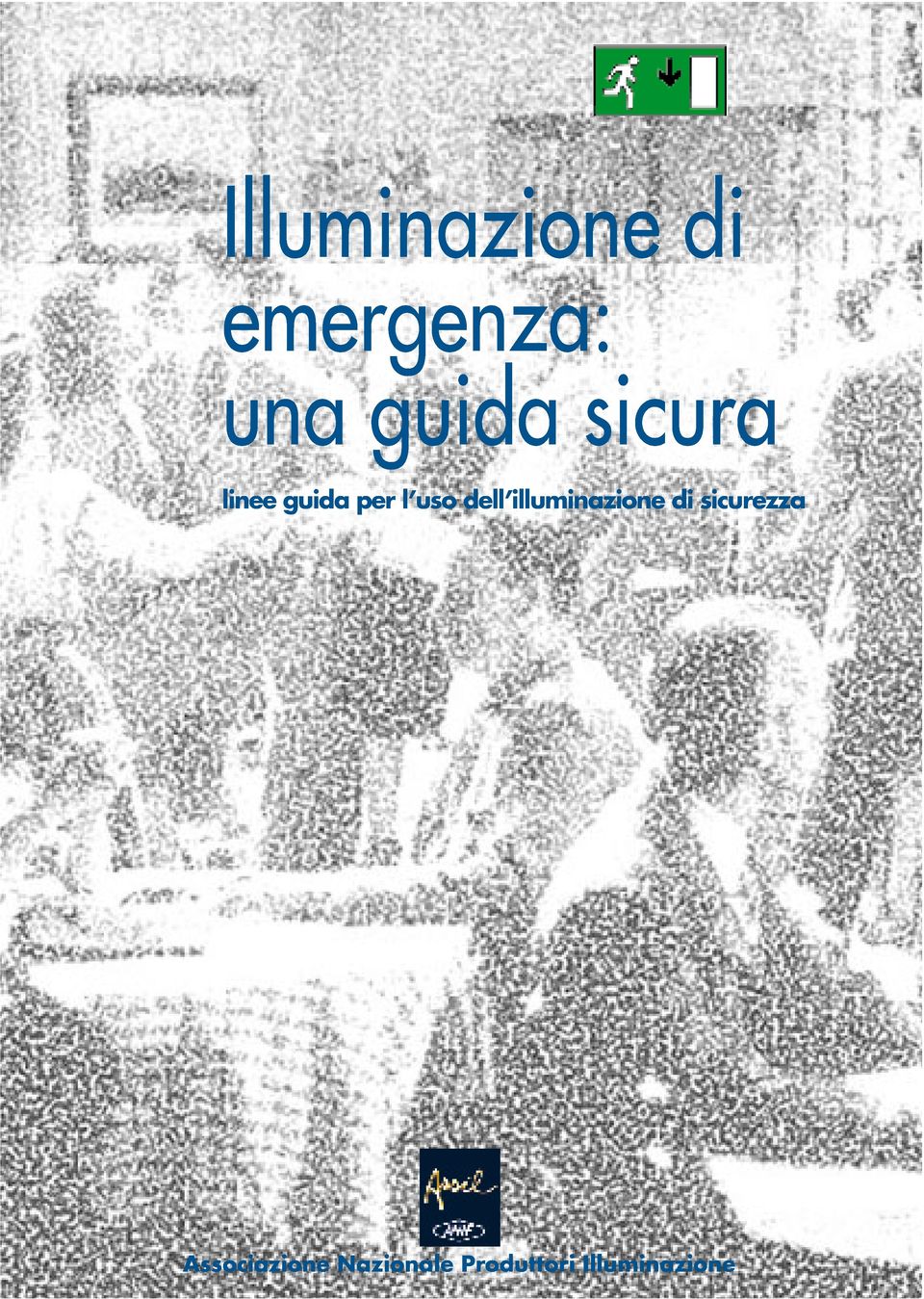 dell illuminazione di sicurezza