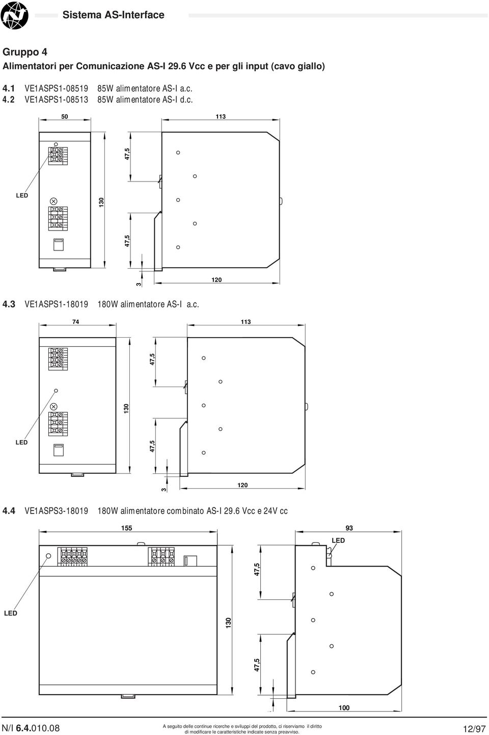 VEASPS-809 80W alimentatore AS-I a.c. 7 0 7,5 7,5 0.