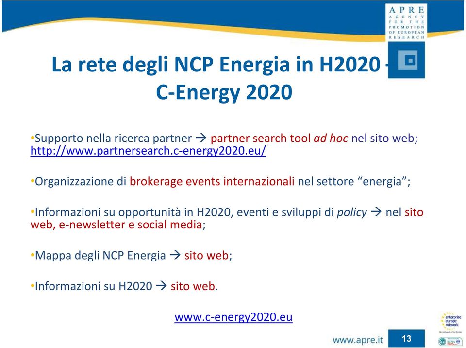 eu/ Organizzazione di brokerage events internazionali nel settore energia ; Informazioni su opportunità in