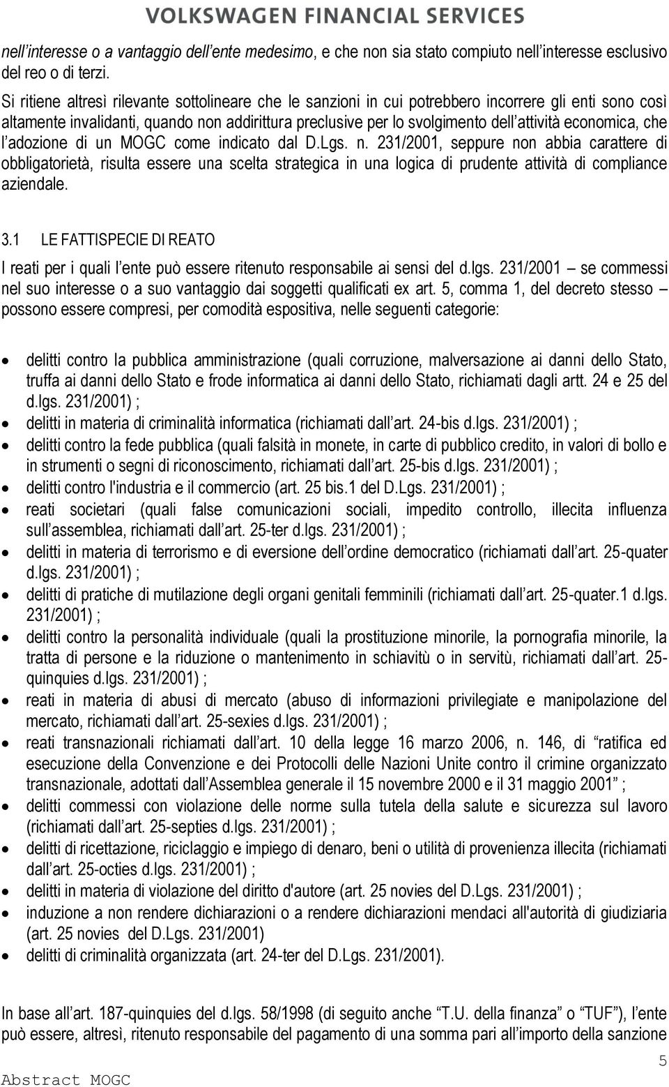 economica, che l adozione di un MOGC come indicato dal D.Lgs. n.