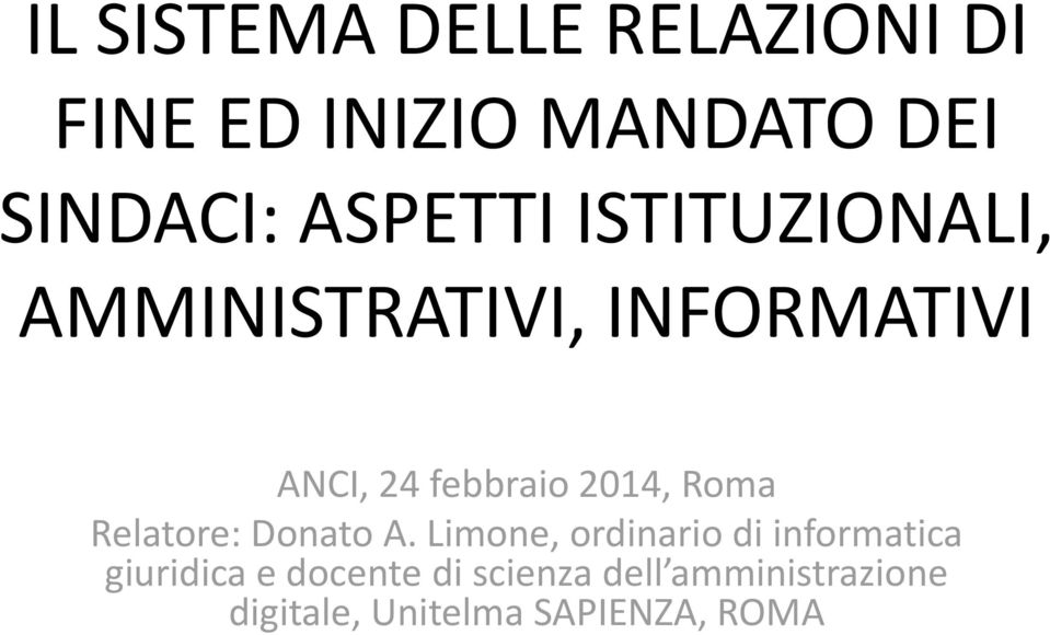 2014, Roma Relatore: Donato A.