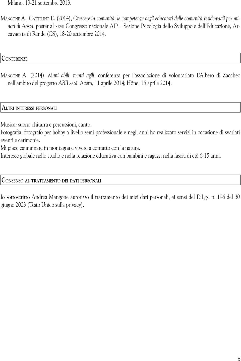 Educazione, Arcavacata di Rende (CS), 18-20 settembre 2014. CONFERENZE MANGONE A.