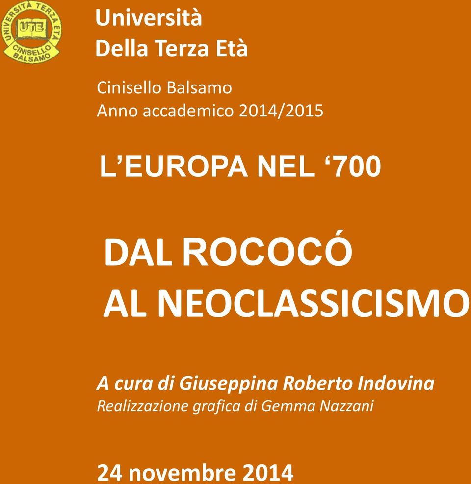 NEOCLASSICISMO A cura di Giuseppina Roberto Indovina