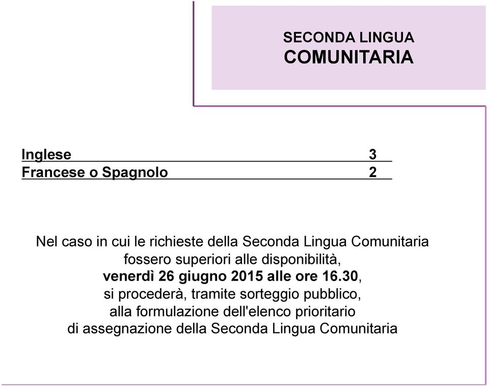 venerdì 26 giugno 2015 alle ore 16.